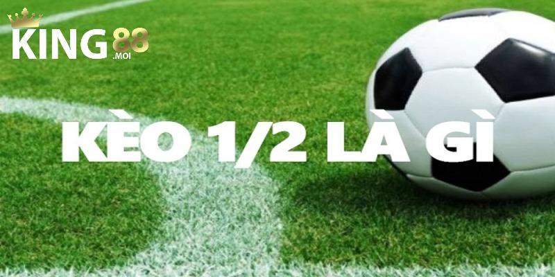 Nhà cái King88 lý giải chi tiết về kèo 1x2 là gì 