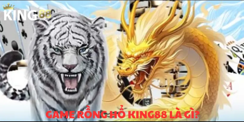 Rồng Hổ KING88 – Trò chơi bài đỉnh cao đáng trải nghiệm 2 Nên trải nghiệm game bài đang hot trên KING88