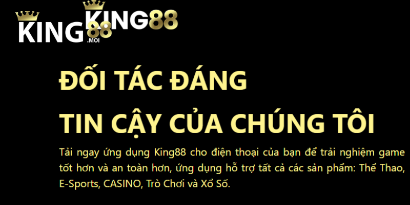 Tải App King88 2 Những ưu điểm khi cài đặt ứng dụng King88