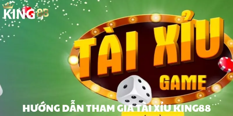 Tài Xỉu KING88 – Sân Chơi Cá Cược Kịch Tính Nhất 2025 4 Tham gia trò chơi Tài Xỉu và đặt tiền cược vào cửa mong muốn