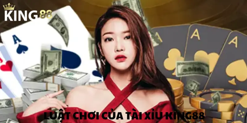 Tài Xỉu KING88 – Sân Chơi Cá Cược Kịch Tính Nhất 2025 2 Luật lệ trò chơi Tài Xỉu tại KING88