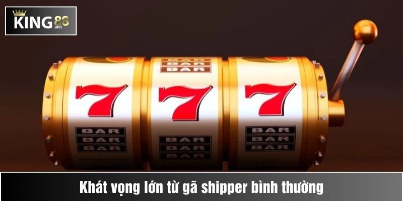 Anh Thắng quyết định từ bỏ công việc lương 10 triệu để kiếm gấp 10 lần nhờ vào King88 2 Khát vọng lớn từ gã shipper bình thường